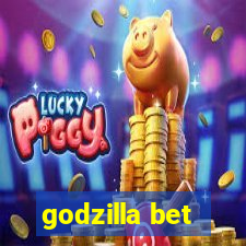 godzilla bet